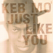 Keb' Mo'* - Just Like You (Vinyl, LP)