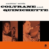 John Coltrane, Paul Quinichette ‎– Cattin' With Coltrane And Quinichette (LP,Vinyl,180g,Ltd)