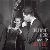 Chet Baker & Dick Twardzik – Chet & Dick (LP,Vinyl,180g,Ltd)