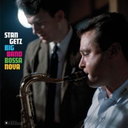 Stan Getz ‎– Big Band Bossa Nova (LP,Vinyl,180g,Ltd)
